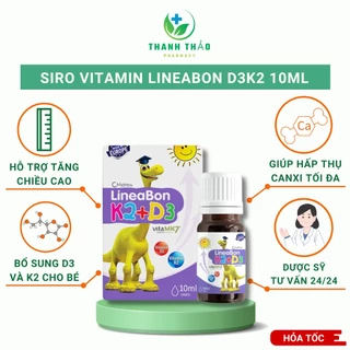 Siro vitamin Lineabon D3K2 10ml bổ sung canxi, giúp bé phát triển chiều cao - Thanh Thảo Pharmacy