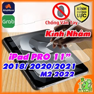 [Nhám Chống Vân Tay-Ảnh Thật] Kính CL iPad Pro 11" 2018/2020/M1 2021/ M2 2022 Cường Lực Chống Va Đập