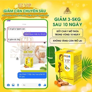 Hàng Chính Hãng EZ VIP Giảm Từ 3-5 kg Hộp 10 viên. (Liệu Trình 3 Hộp)