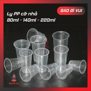 [50 cái] Ly nhựa cỡ nhỏ PP 80ml 140ml 220ml , ly nhựa dùng thử - BAO BÌ VUI