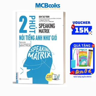 Sách - Speaking Matrix - 2 Phút Nói Tiếng Anh Như Gió - Kèm App Online