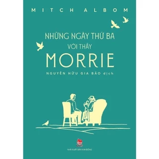 Sách - Những ngày thứ Ba với thầy Morrie - NXB Kim Đồng