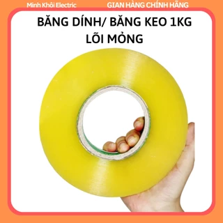 Băng Dính, băng keo 1kg , 0.5kg Lõi Mỏng Đóng Hàng Giá Xưởng 2,4mm siêu dính