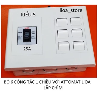 BỘ 6 CÔNG TẮC 1 CHIỀU  VỚI ATTOMAT LiOA .