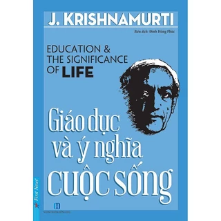 Sách - Giáo Dục Và Ý Nghĩa Cuộc Sống