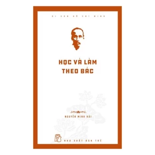 Sách - Di Sản Hồ Chí Minh - Học Và Làm Theo Bác