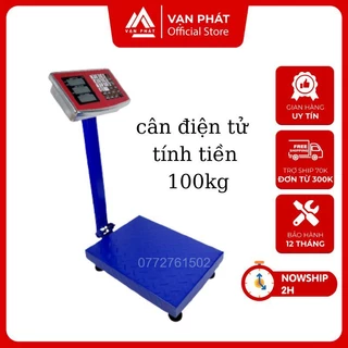 Cân điện tử 100kg tính tiền lưu giá chính xác cao cấp