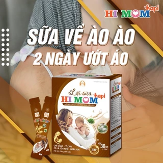 Lợi sữa Hi Mom - Sữa nhiều hơn, thơm hơn, đặc hơn, mát hơn, thông tắc tia sữa