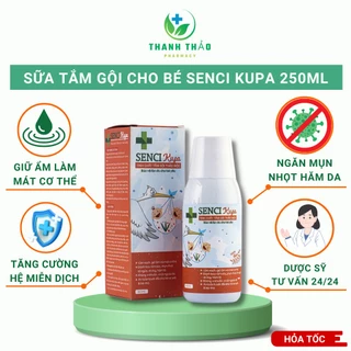 Sữa tắm gội cho bé Senci Kupa 250ml thảo dược cho trẻ sơ sinh, trẻ nhỏ - Thanh Thảo Pharmacy