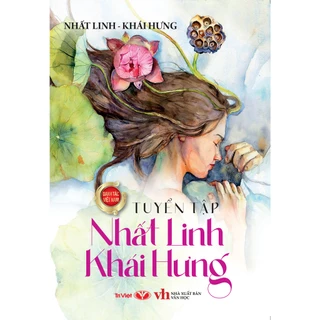 Sách - Tuyển Tập Nhất Linh - Khái Hưng