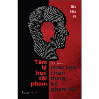 Sách - Tâm Lý Học Tội Phạm - Phác Họa Chân Dung Kẻ Phạm Tội - AZ