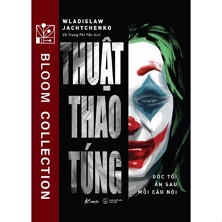 Sách - Thuật Thao Túng: Góc Tối Ẩn Sau Mỗi Câu Nói - Wladislaw Jachtchenko - AZVietNam