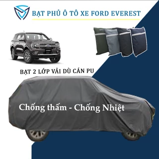 Bạt phủ ô tô Ford Everest vải dù cán PU cao cấp che nắng, chống mưa, chống gió và chống bụi bẩn, áo trùm xe cao cấp
