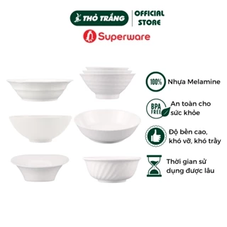 Tô Bún, Mì, Phở Màu Trắng Nhựa Melamine Superware Thái Lan cao cấp đa dạng mẫu mã