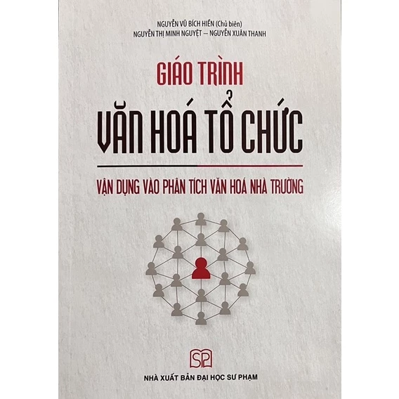 Sách - Giáo Trình Văn Hoá Tổ Chức Vận Dụng Vào Phân Tích Văn Hoá Nhà Trường