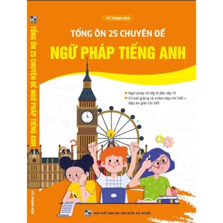 Sách - Tổng Ôn 25 Chuyên Đề Ngữ Pháp Tiếng Anh