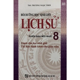 Sách - Bồi dưỡng học sinh giỏi Lịch Sử 8