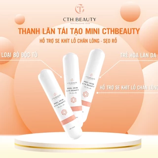 Thanh Lăn Peel Skin CthBeauty Tái Tạo Mini Hỗ Trợ Se Khít Lỗ Chân Lông - Sẹo Rỗ 20ml