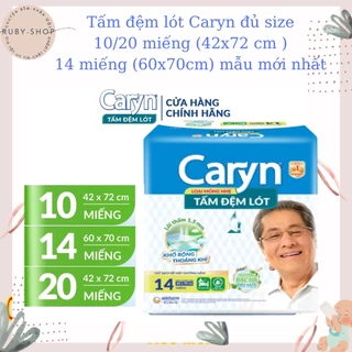 Miếng đệm lót caryn siêu thấm 20 miếng ,10 miếng 42x72cm,14 miếng 60x72cm cho người già va mẹ sau sinh