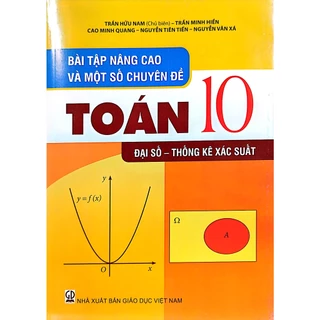 Sách - Bài Tập Nâng Cao Và Một Số Chuyên Đề Đại Số 10