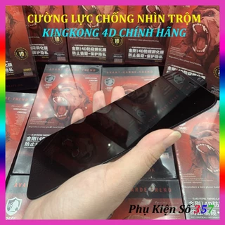 Kính cường lực chống nhìn trộm KingKong 4D IP full màn- chính hãng