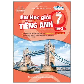 Sách Global Success - Em Học Giỏi Tiếng Anh Lớp 7 - Tập 2 (Có Đáp Án)