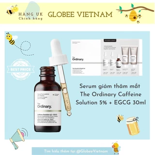 [BILL ANH] Tinh Chất GIẢM THÂM MẮT, BỌNG MẮT - Serum The Ordinary Caffeine Solution 5% + EGCG - 30ml TÁCH SÉT KHÔNG HỘP