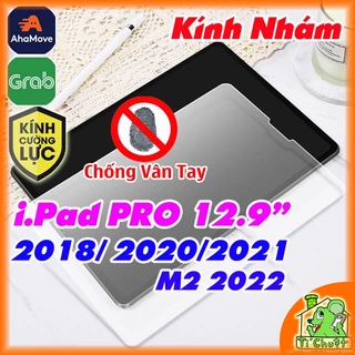 [Nhám Chống Vân Tay-Ảnh Thật] Kính CL iPad Pro 12.9" 2018/2020/M1 2021/ M2 2022 Cường Lực Chống Va Đập