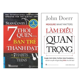 Sách Combo 2 Cuốn: 7 Thói Quen Của Bạn Trẻ Thành Đạt + Làm Điều Quan Trọng