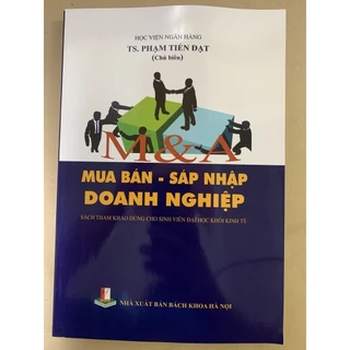 Sách - Mua Bán Sáp Nhập Doanh Nghiệp (Dùng Cho Sinh Viên Đại Học Khối Kinh Tế)