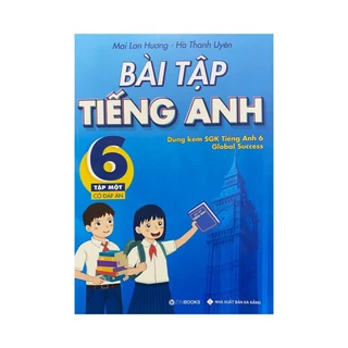 Sách - Bài tập tiếng anh 6 tập 1 có đáp án ( Dùng kèm sgk tiếng anh 6 global succes )