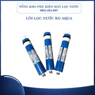 Lõi lọc nước, RO AQU-A, lõi lọc nước số 4 sử dụng tất cả các máy lọc nước Ro chính hãng