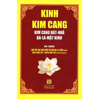 Sách - Kinh Kim Cang (Kim Cang Bát - Nhã Ba - La - Mật Kinh) (Âm - Nghĩa)