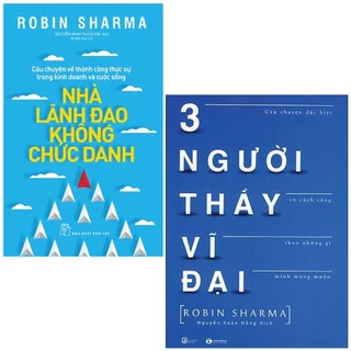 Combo Sách Ba Người Thầy Vĩ Đại + Nhà Lãnh Đạo Không Chức Danh (Bộ 2 Cuốn)