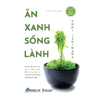 Sách Ăn Xanh Sống Lành