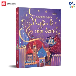 Truyện Kể Kinh Điển Illustrated Classics - Nghìn Lẻ Một Đêm - Đinh Tị