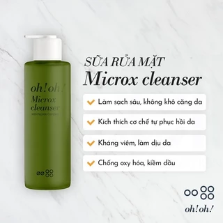 [CTY] ☘Sữa rửa mặt Oh oh Microx Cleanser sạch sâu cho mọi loại da 150g