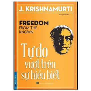 Sách - Tự do vượt trên sự hiểu biết ( First News )
