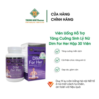 Viên Uống Hỗ Trợ Tăng Cường Sinh Lý Cân Bằng Nội Tiết Tố Nữ Dim For Her Hộp 30 Viên