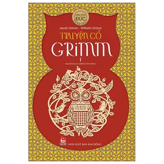 Sách Truyện Cổ Grimm - Tập 1 (Tái Bản)