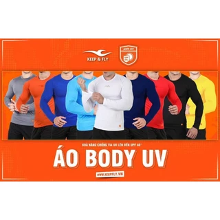 ÁO GIỮ NHIỆT, ÁO BODY UV KEEP & FLY GIỮ ẤM, CHỐNG NẮNG, CHỐNG TIA UV CỰC TỐT