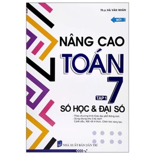 Sách - Nâng Cao Toán 7 Tập 1 ( Số Học & Đại Số )