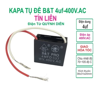 Combo 10 Capa Tụ quạt 4uf 400V.AC B&T TÍN LIÊN Kapa ngậm tụ quạt - linh kiện điện tử QUỲNH DIỄN