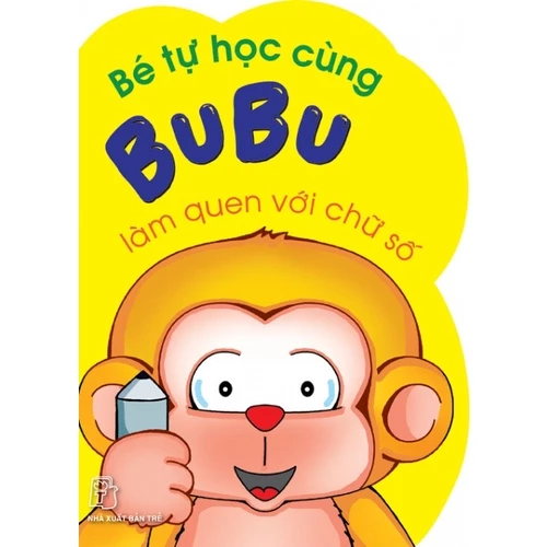 Sách-Bé Tự Học Cùng Bubu: Làm Quen Với Chữ Số (Tái bản 2022)