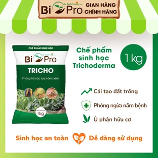 Chế phẩm sinh học nấm đối kháng Trichoderma 1kg phòng ngừa nấm bệnh, ủ phân hữu cơ BIO-TRICHO cho rau, hoa, cây trồng