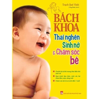 Sách[SMB]: Bách Khoa Thai Nghén - Sinh Nở Và Chăm Sóc Em Bé