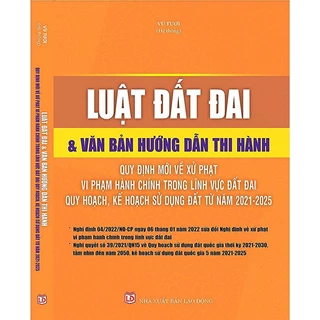 Sách - Luật Đất Đai Và Văn Bản Hướng Dẫn Thi Hành