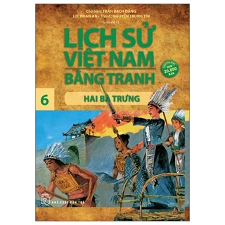 Sách Lịch Sử Việt Nam Bằng Tranh 06: Hai Bà Trưng (Tái Bản 2022)