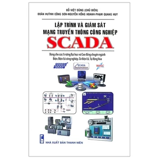 Sách - Lập Trình Và Giám Sát Mạng Truyền Thông Công Nghiệp Scada