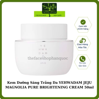 Kem dưỡng ẩm sáng trắng da phục hồi tái tạo da The Face Shop Yehwadam Jeju Magnolia Pure Brightening Cream 50ml